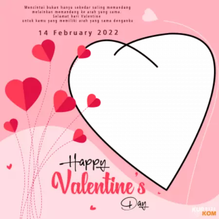 Selamat Hari Valentine 14 Pebruari 2022