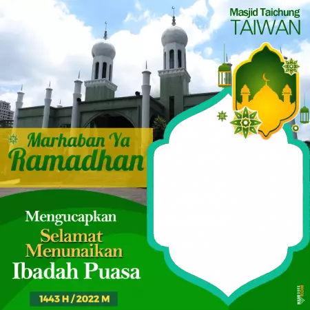 Twibbon Puasa Ramadhan 1443 Hijriah Berlatar Hongkong dan Taiwan