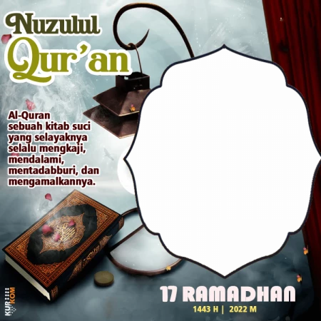 Twibbon Tema Nuzulul Qur’an 1443 Hijriah 