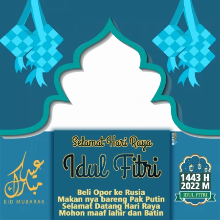 Twibbon Hari Idul Fitri 1443 Hijriyah/2022 Masehi