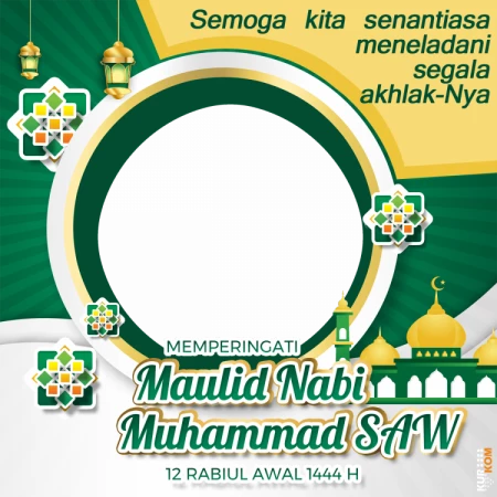 Twibbon Tema Maulid Rosululloh SAW 12 Rabiul Awal 1444 H