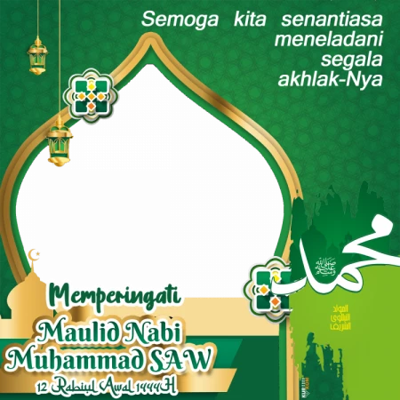 Twibbon Tema Maulid Rosululloh SAW 12 Rabiul Awal 1444 H