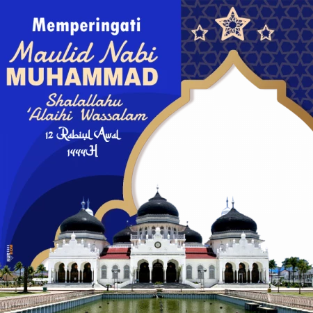 Twibbon Tema Maulid Rosululloh SAW 12 Rabiul Awal 1444 H